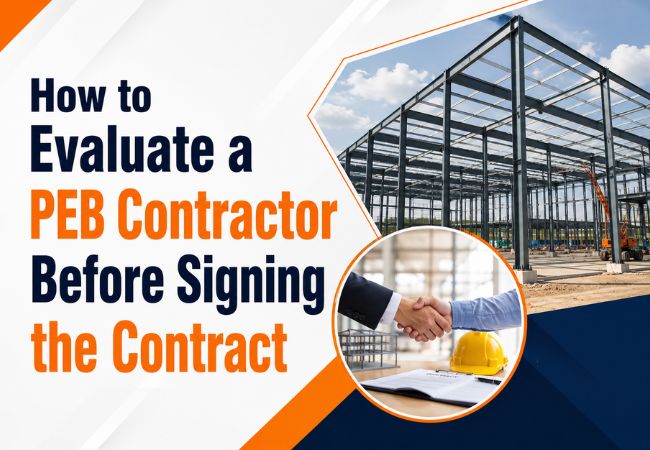 How to Evaluate a PEB Contractor Before Signing the Contract
